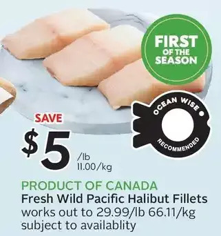 Sobeys Fresh wild pacific halibut fillets offer