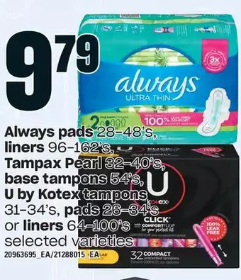 Loblaws Always pads, liners, tampax pearl, base tampons, u by kotex tampons, pads or liners offer