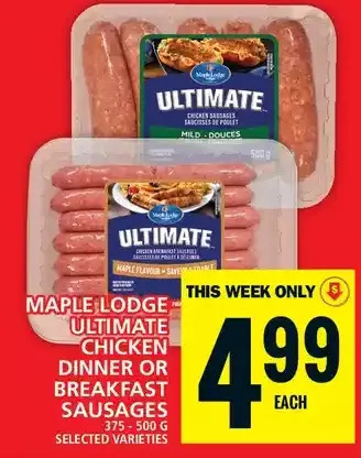 Food Basics Maple lodge ultimate chicken dinner or breakfast sausages offer