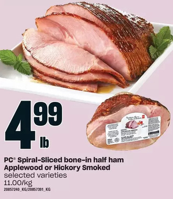 Loblaws Pc spiral-sliced bone-in half ham applewood or hickory smoked offer