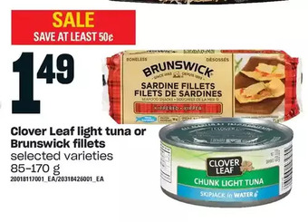 Loblaws Clover leaf light tuna or brunswick fillets offer