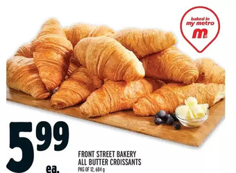 Metro Front street bakery all butter croissants offer
