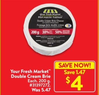 Walmart Your fresh market double cream brie offer
