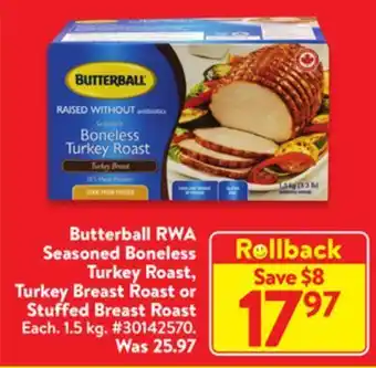Walmart Butterball rwa seasoned boneless turkey roast, turkey breast roast or stuffed breast roast offer