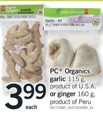 Fortinos Pc® organics garlic 115 g, or ginger 160 g offer
