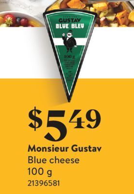 Fortinos Monsieur gustav blue cheese, 100 g offer