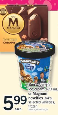 Fortinos Ben & jerry's ice cream 473 ml or magnum novelties 3/4' s offer