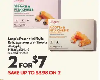 Longo's Longo's frozen mini phyllo rolls, spanakopita or tiropita offer