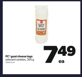 Real Canadian Superstore Pc® goat cheese logs, 300 g offer
