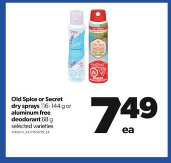 Real Canadian Superstore Old spice or secret dry sprays 116- 144 g or aluminum free deodorant 68 g offer