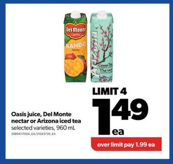Real Canadian Superstore Oasis juice, del monte nectar or arizona iced tea, 960 ml offer