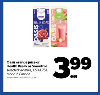 Real Canadian Superstore Oasis orange juice or health break or smoothie, 1.50-1.75 l offer