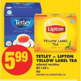 No Frills Tetley or lipton yellow label tea, 80-144's offer