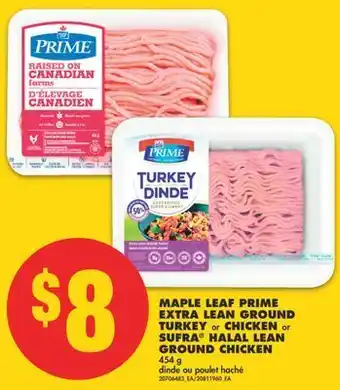 No Frills Maple leaf prime extra lean ground turkey or chicken or sufra® halal lean ground chicken, 454 g offer