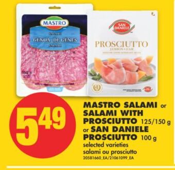 No Frills Mastro salami or salami with prosciutto, 125/150 g or san daniele prosciutto, 100 g offer