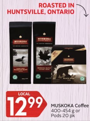 Foodland Muskoka coffee 400-454 g or pods 20 pk offer
