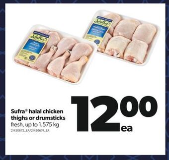Real Canadian Superstore Sufra® halal chicken thighs or drumsticks, up to 1.575 kg offer