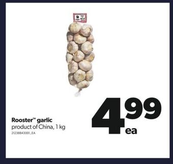 Real Canadian Superstore Rooster™ garlic, 1 kg offer