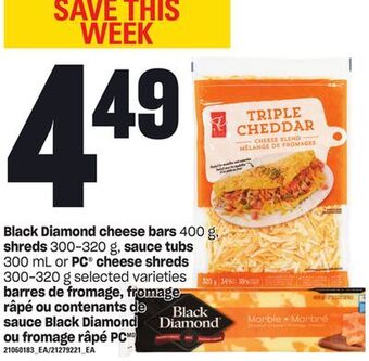 Valu-mart Barres de fromage, fromage râpé ou contenants de sauce black diamond ou fromage râpé pc offer