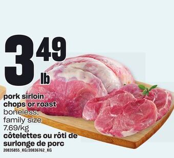 Valu-mart Côtelettes ou rôti de surlonge de porc offer