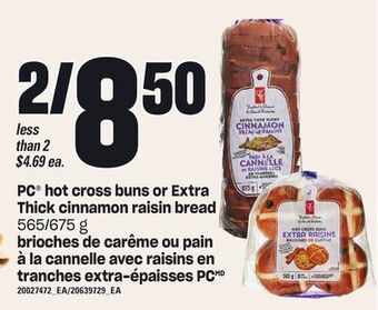 Valu-mart Brioches de carême ou pain à la cannelle avec raisins en tranches extra-épaisses pc, 565/675 g offer