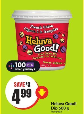 FreshCo Heluva good! dip 680 g offer