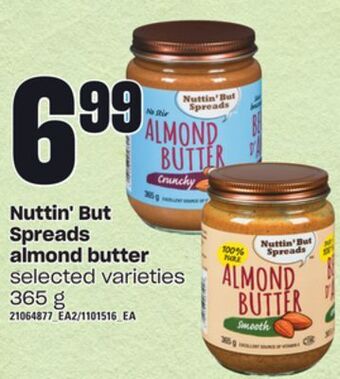 Nuttin' but spreads almond butter, 365 g