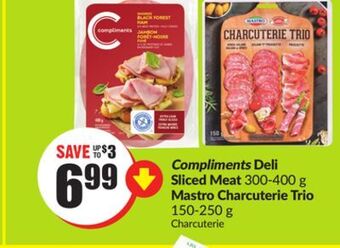 Chalo FreshCo Compliments deli sliced meat 300-400 g mastro charcuterie trio 150-250 g offer