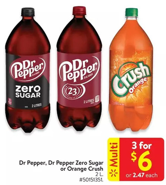 Walmart Dr pepper, dr pepper zero sugar or orange crush offer