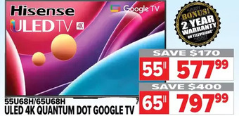 2001 Audio Video Hisense uled 4k quantum dot google tv 55 |65 offer