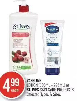 Shoppers Drug Mart Vaseline lotion or st. ives skin care products offer