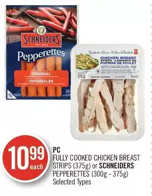 Shoppers Drug Mart Pc fully cooked chicken breast strips or schneiders pepperettes offer