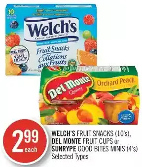 Shoppers Drug Mart Welch's fruit snacks, del monte fruit cups or sunrype good bites minis offer