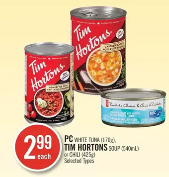 Shoppers Drug Mart Pc white tuna, tim hortons soup or chili offer