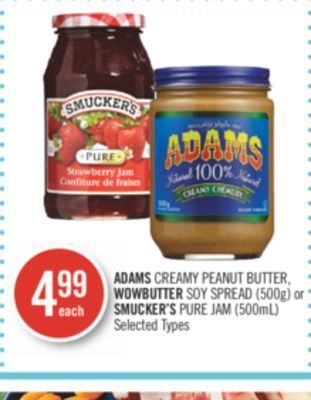 Shoppers Drug Mart Adams creamy peanut butter wowbutter soy spread (500g) or smucker's pure jam (500ml) offer