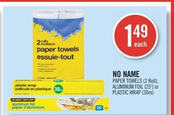 Shoppers Drug Mart No name paper towels (2 roll), aluminum foil (25) or plastic wrap (30m) offer