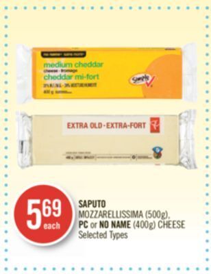 Shoppers Drug Mart Saputo mozzarellissima (500g), pc or no name (400g) cheese offer