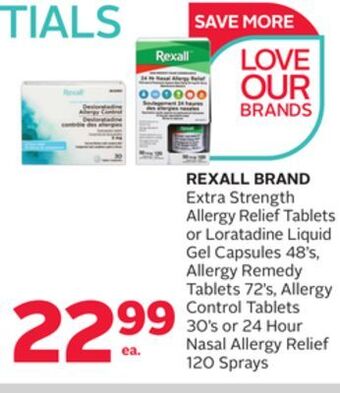 Rexall Rexall brand extra strength allergy relief tablets or loratadine liquid gel capsules 48' s, allergy remedy tablets 72' s, all offer