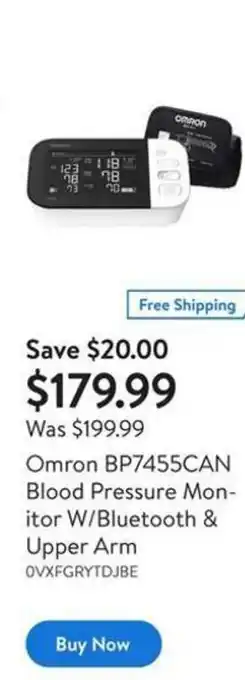 Walmart Omron BP7455CAN blood pressure monitor W/bluetooth & upper arm offer
