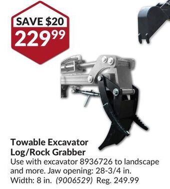 Princess Auto Towable excavator log/rock grabber offer