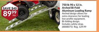 Princess Auto 750 lb 90 x 12 in. arched bi-fold aluminum loading ramp offer