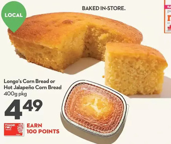 Longo's Longo's corn bread or hot jalapeno corn bread offer