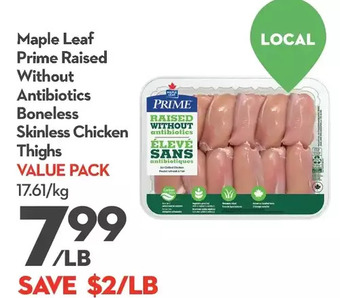 Longo's Maple leaf prime raised without antibiotics boneless skinless chicken thighs offer