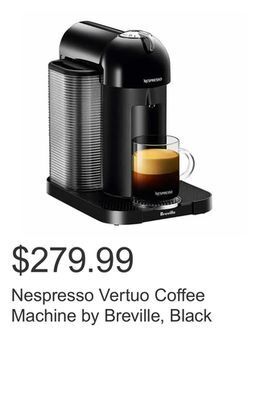Costco Nespresso vertuo coffee machine by breville, black offer
