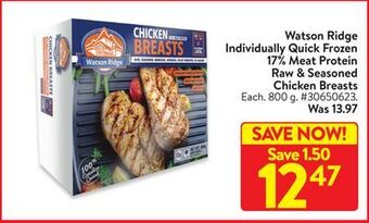 Walmart Watson ridge individually quick frozen 17% meat protein raw & seasoned chicken breasts offer