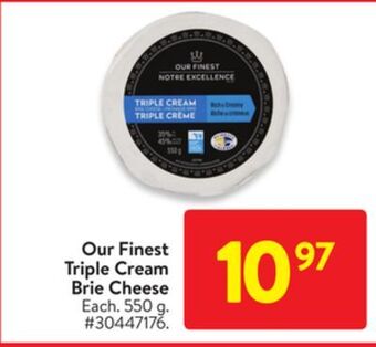 Walmart Our finest triple cream brie cheese offer