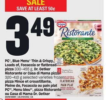 Independent Grocer Pc®, blue menu® thin & crispy, loads of, focaccia or flatbread pizza 330-455 g, dr. oetker ristorante or casa di mama pizza 3 offer