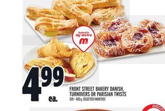Metro Front street bakery danish,turnovers or parisian twists offer