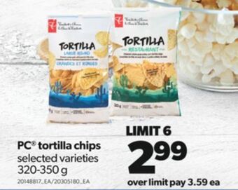 Real Canadian Superstore Pc® tortilla chips, 320-350 g offer
