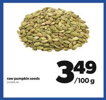 Real Canadian Superstore Raw pumpkin seeds offer